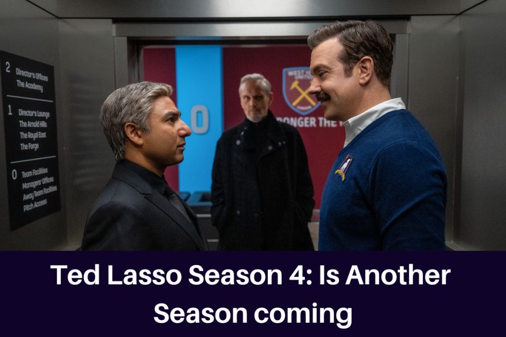 Ted Lasso Season 4: Is Another Season coming