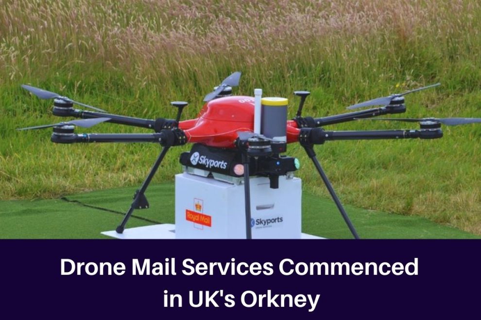 Drone Mail Services Commenced in UK's Orkney