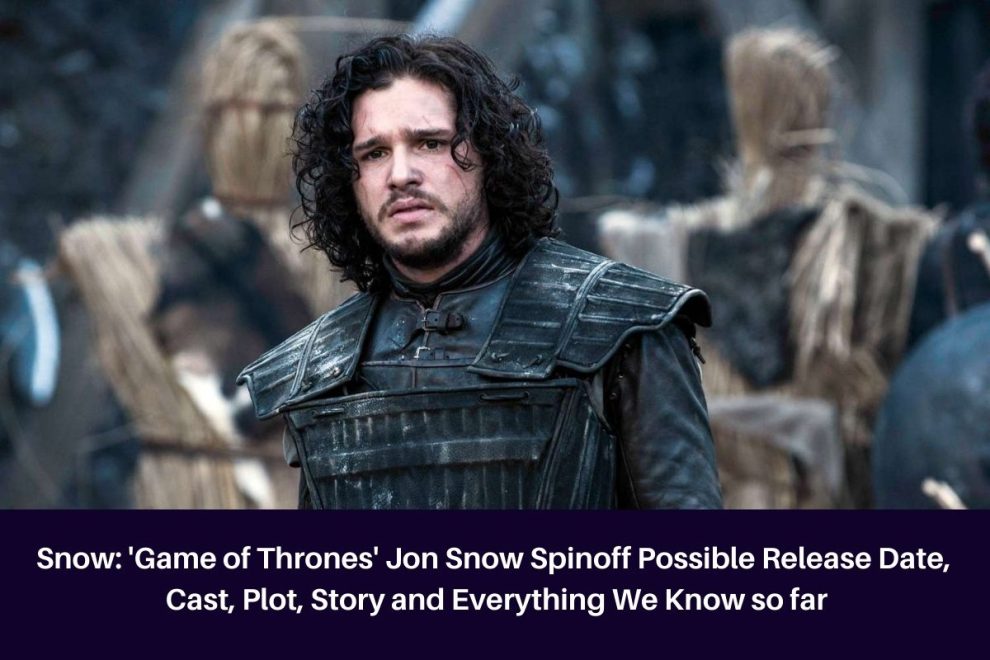 Snow: 'Game of Thrones' Jon Snow Spinoff Possible Release Date, Cast, Plot, Story and Everything We Know so far