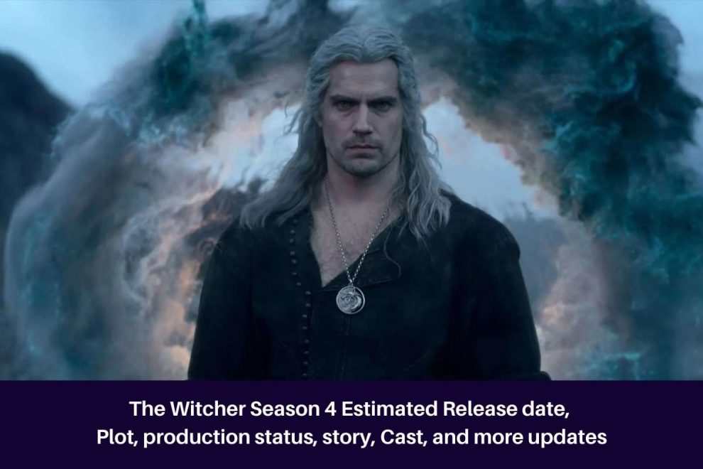 The Witcher Season 4 Estimated Release date, Plot, production status, story, Cast, and more updates